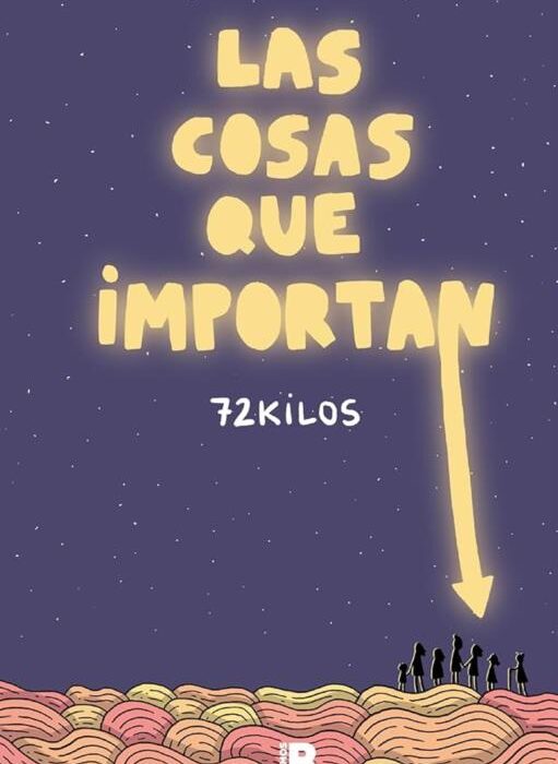 Las cosas que importan - 72kilos
